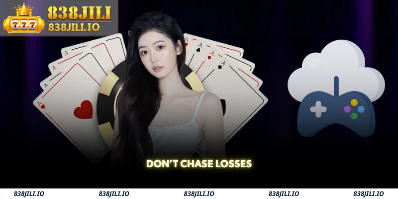 dont chase losses