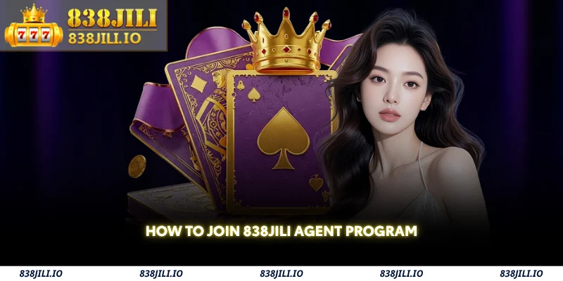 how to join 838jili agent program
