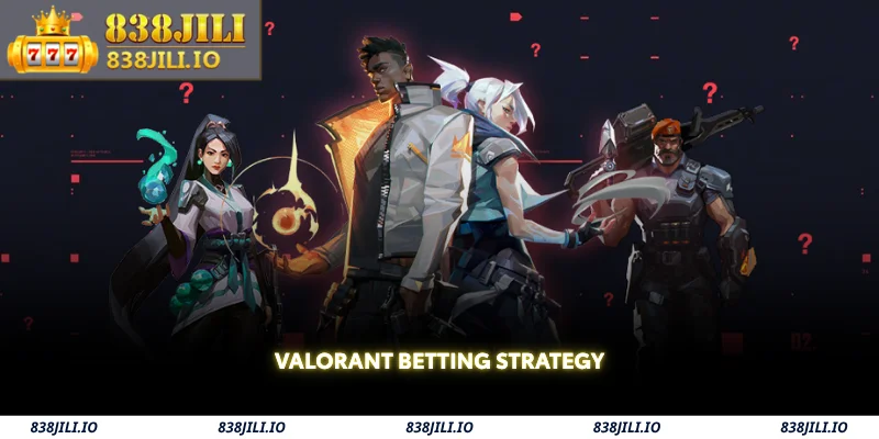 valorant betting strategy