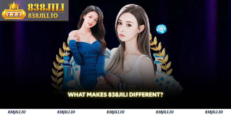 what makes 838jili different