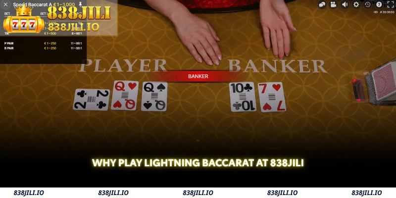 why play lightning baccarat at 838jili