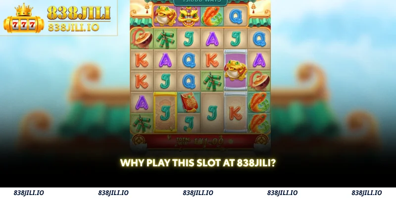 why play this slot at 838jili