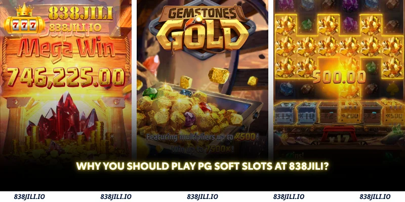 why you should play pg soft slots at 838jili